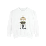 God Money Power Sweatshirt