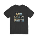 God Money Power Tee — Faith & Prosperity Graphic T-Shirt