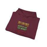 Inspirational Graphic Hoodie - "Put God First, Hustle for the Money, Put Yourself in Power"