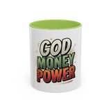 God Money Power Coffee Mug — Inspirational Faith & Prosperity Accent Mug (11/15oz)