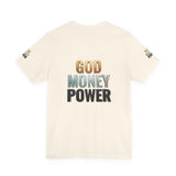 God Money Power T-Shirt — Bold Faith & Hustle Graphic Tee