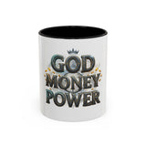 God Money Power Accent Coffee Mug — Inspirational Faith & Prosperity Ceramic Mug (11/15oz)