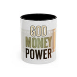 God Money Power Accent Coffee Mug — Motivational Faith & Wealth Ceramic Mug