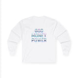 Long Sleeve Tee — 'God Money Power' Graphic Shirt
