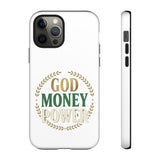 Phone Case — "God Money Power" Inspirational Religious Design