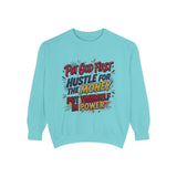 Inspirational Graphic Sweatshirt — "Put God First, Hustle for the Money, Put Yourself in Power"