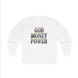 God Money Power Long Sleeve Tee — Inspirational Faith & Prosperity Graphic Shirt