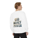 God Money Power Sweatshirt — Religious Inspirational Crewneck