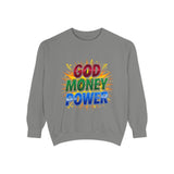 God Money Power Sweatshirt — Colorful Inspirational Graphic Sweatshirt