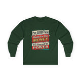 Long Sleeve Tee — “Put GOD First, Hustle for the MONEY, Put Yourself in POWER” Inspirational Graphic