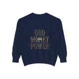 God Money Power Sweatshirt