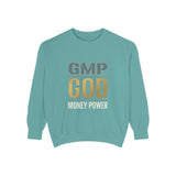 GMP GOD Money Power Sweatshirt
