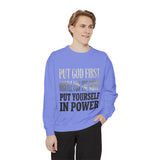 Put God First Hustle For The Money Put Yourself In Power Sweatshirt