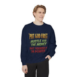 Faith & Hustle Sweatshirt — "Put God First, Hustle for the Money, Put Yourself in Power"