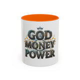 God Money Power Accent Coffee Mug — Inspirational Faith & Prosperity Ceramic Mug (11/15oz)