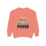 God Money Power Sweatshirt