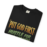 Put God First Hustle For The Money T-Shirt