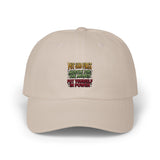 Dad Cap — "You Can Expect Better From Me But Respect My Power" Embroidered Statement Hat