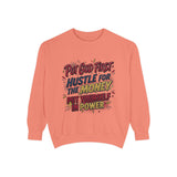 Inspirational Graphic Sweatshirt — "Put God First, Hustle for the Money, Put Yourself in Power"