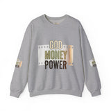 God Money Power Crewneck Sweatshirt