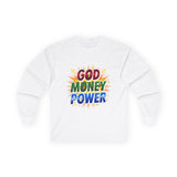 God Money Power Long Sleeve Tee — Inspirational Faith & Wealth Graphic Shirt