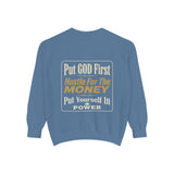 Put God First Hustle For The Money Sweatshirt