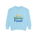God Money Power Sweatshirt — Inspirational Faith & Wealth Crewneck