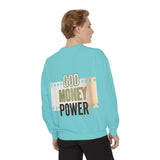 God Money Power Sweatshirt