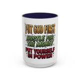 Inspirational Coffee Mug — "Put God First, Hustle for the Money, Put Yourself in Power"