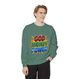 God Money Power Sweatshirt — Colorful Inspirational Graphic Sweatshirt