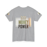 God Money Power Graphic Tee