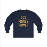 Long Sleeve Tee — GOD MONEY POWER Graphic Shirt
