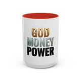 God Money Power Accent Coffee Mug — Inspirational Faith & Wealth Quote
