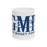 Good Money Power Ceramic Mug — Inspirational Finance Coffee Cup (11oz, 15oz)