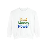 God Money Power Sweatshirt — Inspirational Faith & Wealth Crewneck
