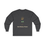 Long Sleeve Tee — "God · Money · Power" Graphic