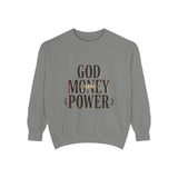 God Money Power Sweatshirt