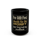 Inspirational Black Mug - "Put GOD First, Hustle For The MONEY" Motivational Coffee Cup