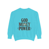 God Money Power Sweatshirt