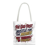 Inspirational Gospel Tote Bag - "Put God First, Hustle for the Money, Put Yourself in Power"