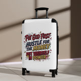 Suitcase - "Put God First, Hustle for the Money, Put Yourself in Power" Inspirational Carry-On