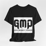 GMP God Money Power- Graphic Tee