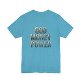 God Money Power Tee — Faith & Prosperity Graphic T-Shirt