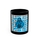 God Money Power Black Mug — Bold Blue Graphic Coffee Cup