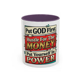 Put GOD First Hustle For The MONEY Accent Coffee Mug — Motivational Faith & Success Gift (11/15 oz)