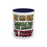Inspirational Coffee Mug — "Put God First, Hustle for the Money, Put Yourself in Power"