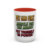 Inspirational Coffee Mug — "Put God First, Hustle for the Money, Put Yourself in Power"