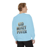 God Money Power Sweatshirt — Religious Inspirational Crewneck
