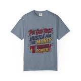 Inspirational Graphic T-Shirt — "Put God First, Hustle for the Money, Put Yourself in Power"