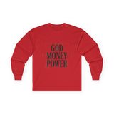 God Money Power Long Sleeve Tee